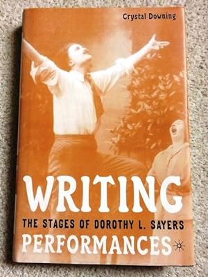 Writing Performances: The Stages of Dorothy L. Sayers