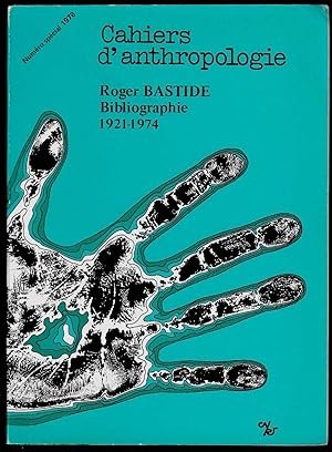 Roger Bastide, bibliographie 1921-1974. Préface F. Raveau