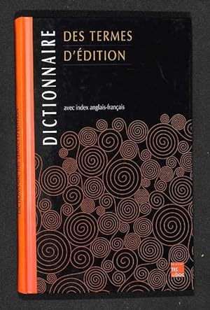 Dictionnaire des termes d'edition : avec index anglais-francais.