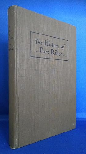 The History of Fort Riley