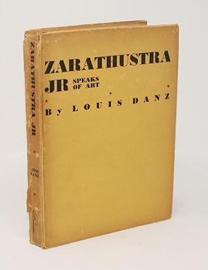 Zarathustra Jr Speaks of Art [INSCRIBED ASSOCIATION COPY]
