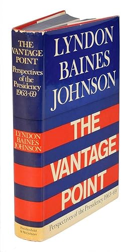 THE VANTAGE POINT: PERSPECTIVES OF THE PRESIDENCY 1963-1969