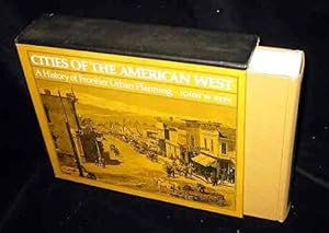 Cities Of The American West A History of Frontier Urban Planning