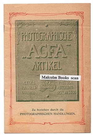 Photographische "Agfa" Artikel ; Zu bezichen durch die Photographischen handlungen ( magazine, sa...