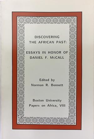 Discovering the African Past: Essays in Honor of Daniel F. McCall