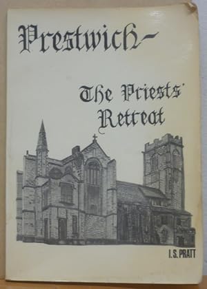 Prestwich: The Priests' Retreat