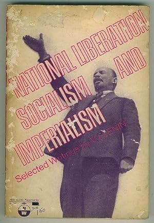 National Liberation, Socialism and Imperialism : Selected Writings