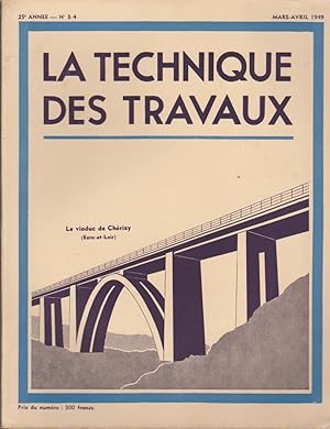 La Technique des Travaux Revue mensuelle des Procédés de Construction Moderne N°3-4 Mars-Avril 1949