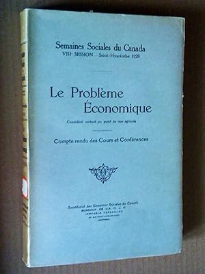 Le problème économique considéré surtout au point de vue agricole. Semaines sociales du Canada, V...