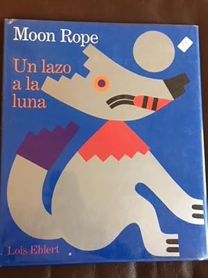 Moon Rope or Un Lazo a la Luna