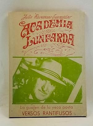 Academia Lunfarda: Lo Que Va De Ayer A Hoy De Mi Buenos Aires Querido; Del Jailafe a La Zofaifa; ...