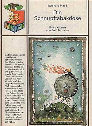 Die Schnupftabakdose : eine Geschichte zum Platzen / Ekkehard Maass. Ill. von Ruth Mossner