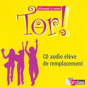 Tor! 1 ; allemand ; 1ère année ; niveau A1/A2 ; CD audio de remplacement