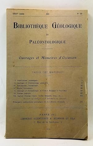 Bibliothèque Géologique et Paléontologique: Ouvrages et Mémoires d'Occasion. XXXVe Année, No. III...