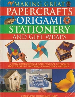 Making Great Papercrafts Origami Stationery And Gift Wraps