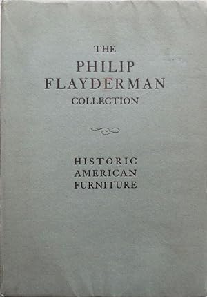The Philip Flayderman Collection - Historic American Furniture