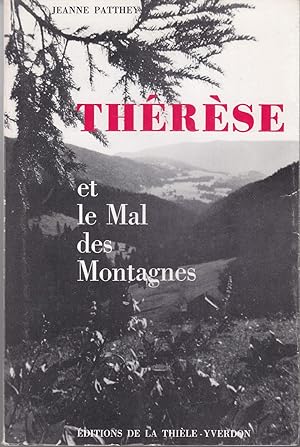 Thérèse et le Mal des Montagnes , Chevalière de l'Ordre de la Joie.
