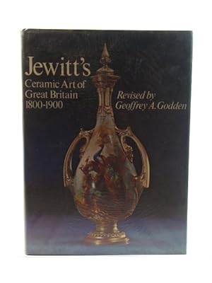 Jewitt's Ceramic Art of Great Britain 1800-1900