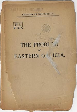 The Problem of Eastern Galicia. Printed as Manuscript