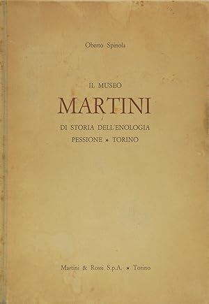 Il Museo Martini di storia dell'Enologia Pessione