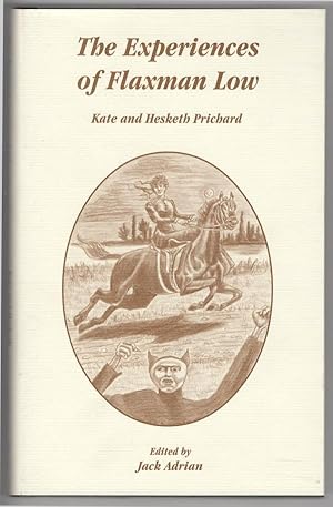 The Experiences of Flaxman Low by Kate and Hesketh Prichard (Ashtree Press)