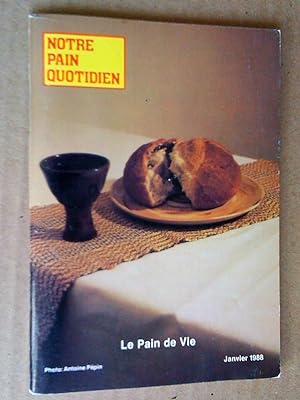 Le Pain de Vie. Notre pain quotidien, revue populaire catholique, janvier 1988