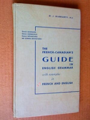 The French-Canadian's Guide in English Grammar with examples in French and English