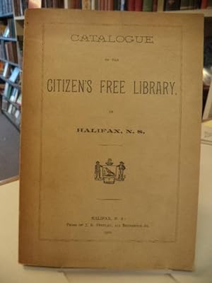 Catalogue of the Citizen's Free Library of Halifax, N.S.