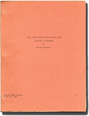 What Every Young Bride Should Know (Original screenplay for an unproduced film)