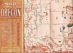 MAP OF OREGON: With condensed information about its Resources, Industries, Commerce, Products, Cl...