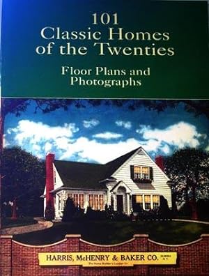 101 Classic Homes of the Twenties: Floor Plans and Photographs