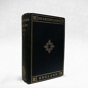 Shakespeare's England: An Account of the Life & Manner of his Age. Volume II