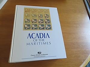 ACADIA OF THE MARITIMES Thematic Studies From the Beginning to the Present