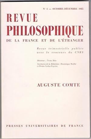 Auguste Comte. Revue philosophique de la France et de l'étranger, octobre - décembre 1985, n° 4.