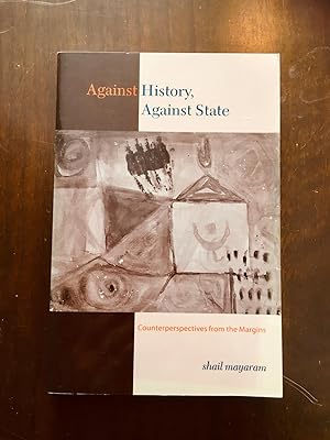 Against History, Against State: Counterperspectives from the Margins