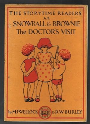 Snowball & Brownie/The Doctor's Visit (The Storytime Readers A3)