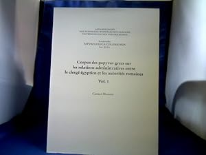 Corpus des papyrus grecs sur les relations administratives entre le clergé égyptien et les autori...