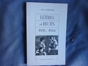 Lettres et récits 1938-1944