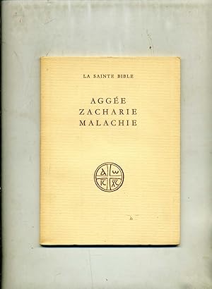 AGGEE, ZACHARIE, MALACHIE. Traduits par Albert Gelin