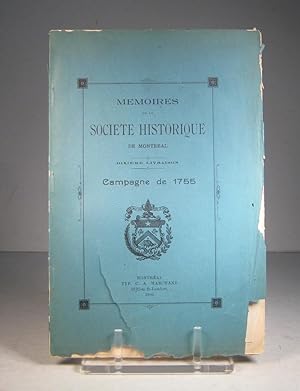 Mémoires de la Société historique de Montréal. Dixième livraison. Campagne de 1755
