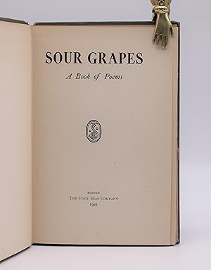 SOUR GRAPES: A Book of Poems