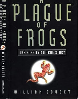 A Plague of Frogs / The Horrifying True Story