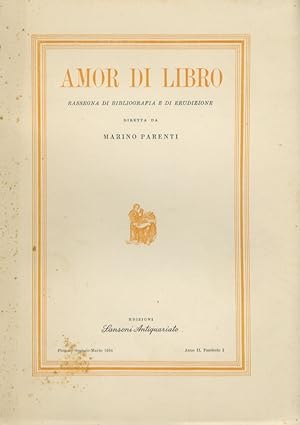 Amor di Libro, Rassegna di bibliografia e di erudizione diretta da Marino Parenti. Anno II, 1954....