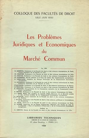 Problèmes (Les) Juridiques et Economiques du Marché Commun.