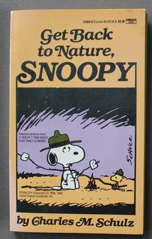 GET BACK TO NATURE, SNOOPY.