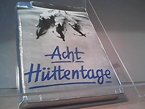 Roland Betsch: Acht Hüttentage - Ein lustiges Skilehrbuch