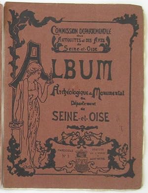 Album Archéologique et Monumental du Département de Seine-et-Oise : Fascicule III : Les Statuts d...
