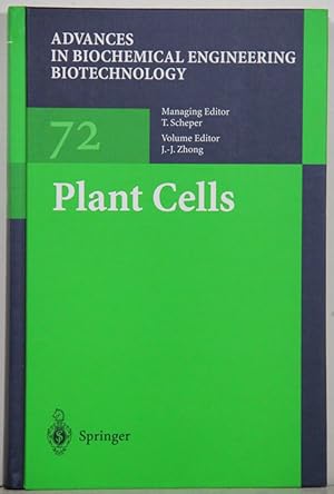 Advances in Biochemical Engineering Biotechnology, vol. 72: Plant Cells.