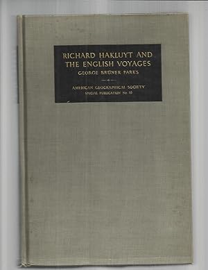 RICHARD HAKLUYT AND THE ENGLISH VOYAGES. Edited, With An Introduction By James A. Williamson