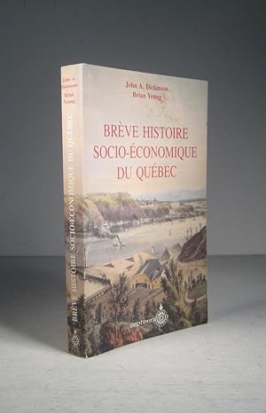 Brève histoire socio-économique du Québec. Nouvelle édition mise à jour